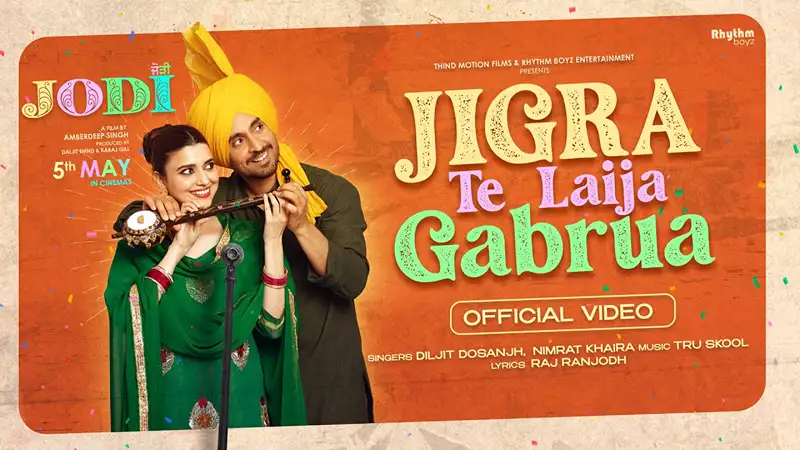 Jigra Te Laija Gabrua Lyrics | Punjabi Song | Jodi
