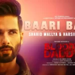 Baari Barsi Lyrics From Bloody Daddy Movie